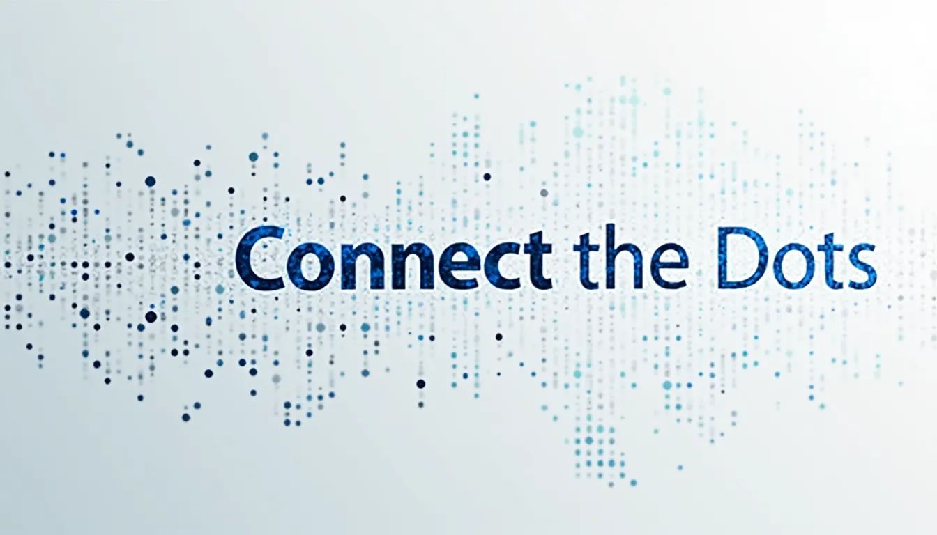 Abstract visualization of dots connecting to form a pattern, representing the evolution from chaos to order with text 'Connect the Dots'